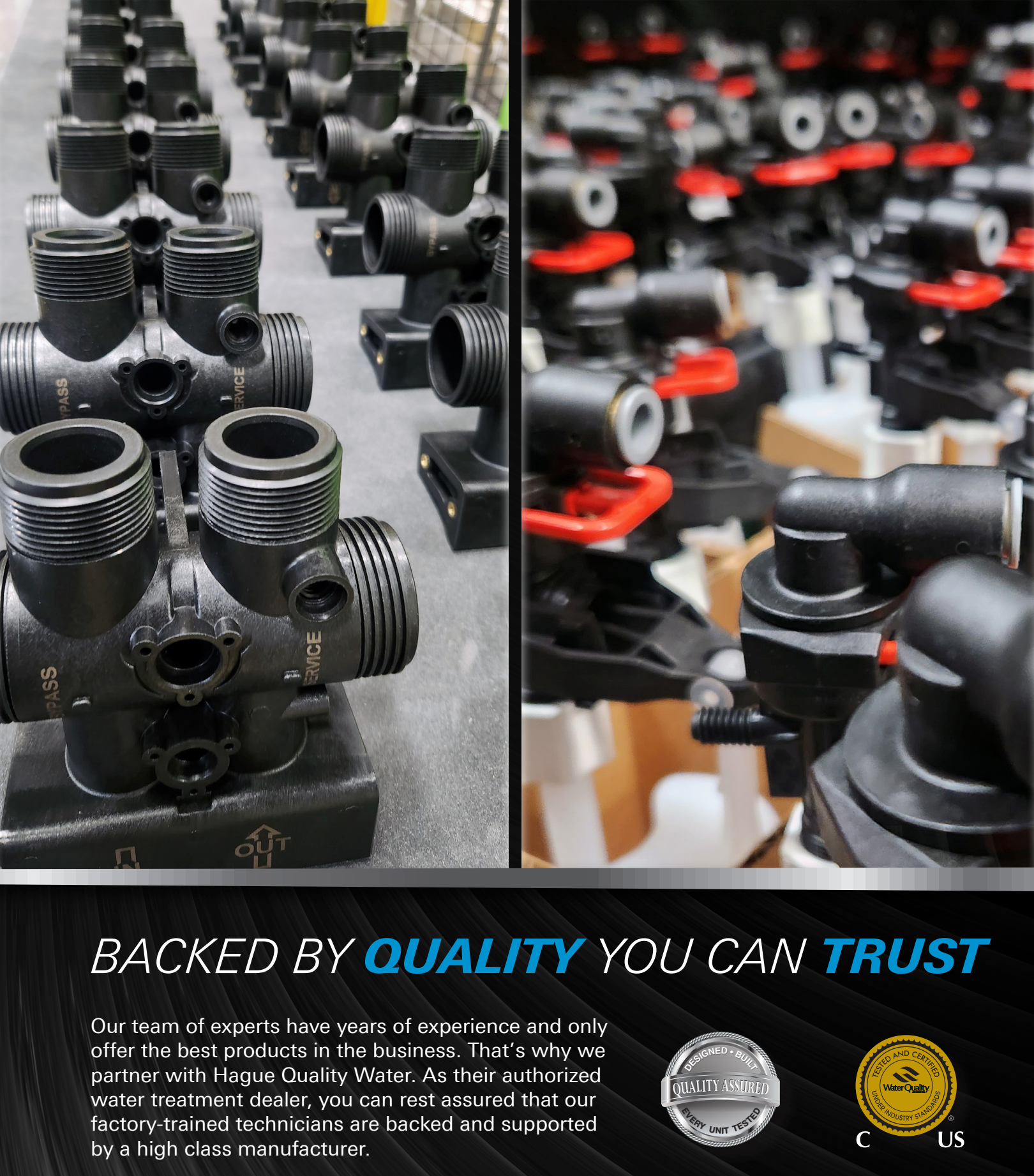 Hague water treatment valve components manufactured to quality assurance standards — backed by quality you can trust